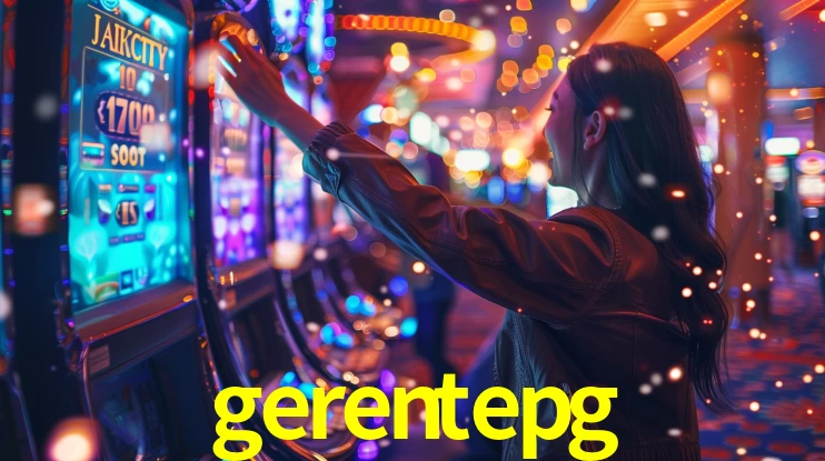 gerentepg,gerentepg bet