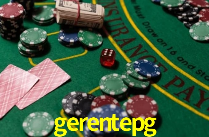 gerentepg,gerentepg bet