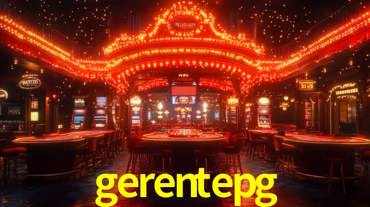 gerentepg,gerentepg bet